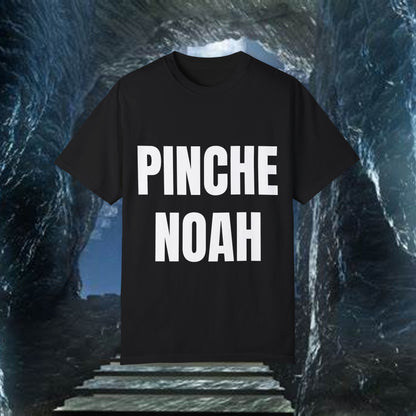 Unisex Garment-Dyed T-Shirt - "Pinche Noah"