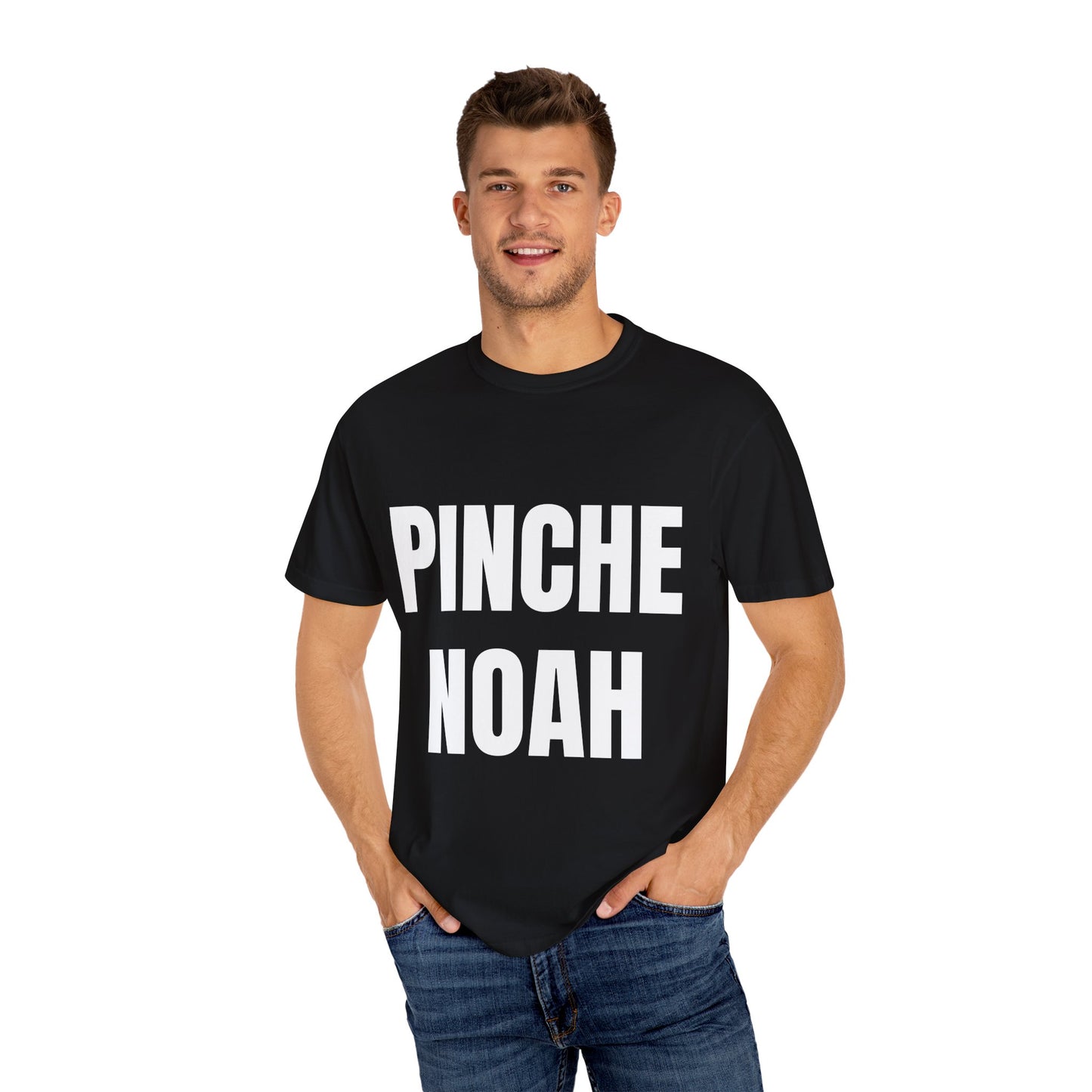 Unisex Garment-Dyed T-Shirt - "Pinche Noah"